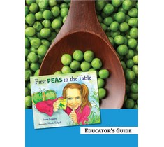First Peas to the Table Educator's Guide
